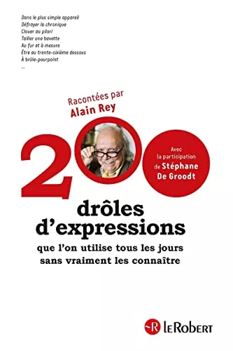200 drles d'expressions que l'on utilise tous les jours sans vraiment les connatre