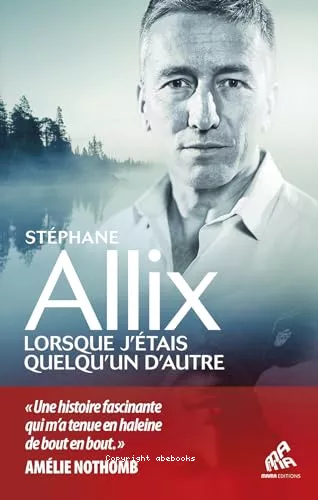 Lorsque j'tais quelqu'un d'autre