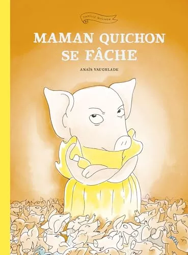 Maman Quichon se fche