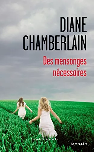 Des mensonges ncessaires