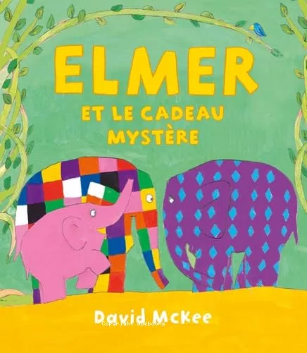 Elmer et le cadeau mystre