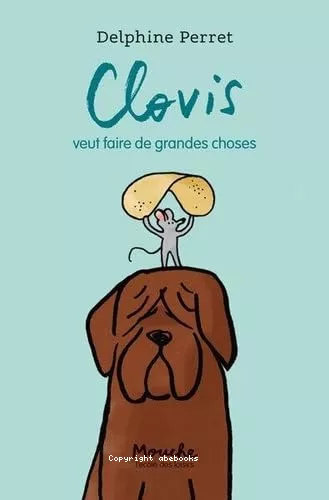 Clovis veut faire de grandes choses