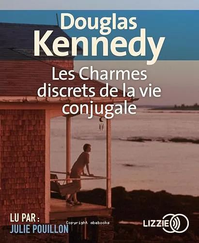 Les charmes discrets de la vie conjugale