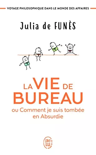 La vie de bureau ou Comment je suis tombée en Absurdie