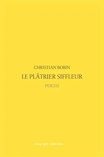 Le pl�trier siffleur