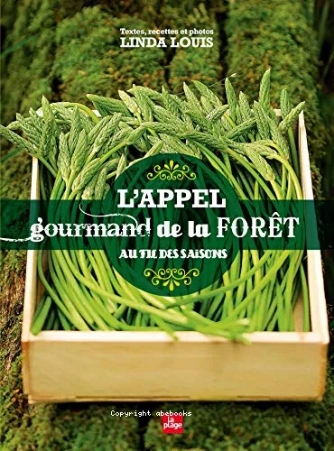 L'appel gourmand de la for�t