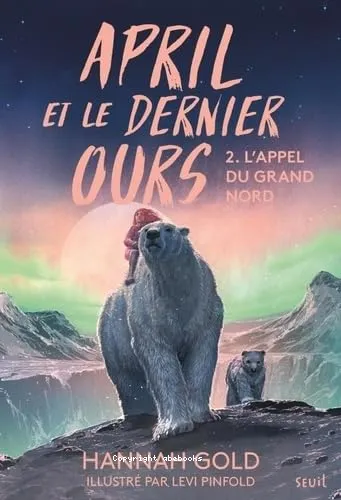 L' appel du Grand Nord