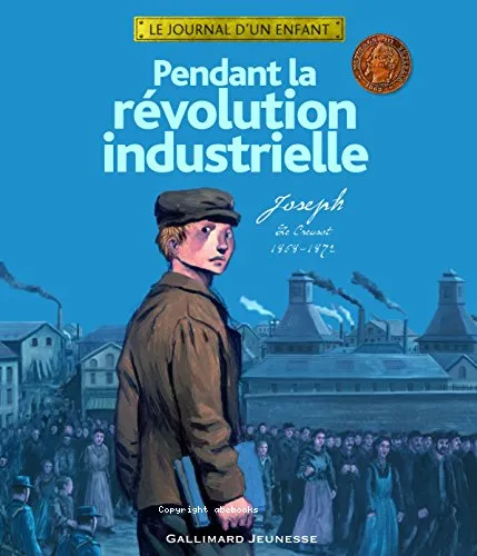 Pendant la r�volution industrielle