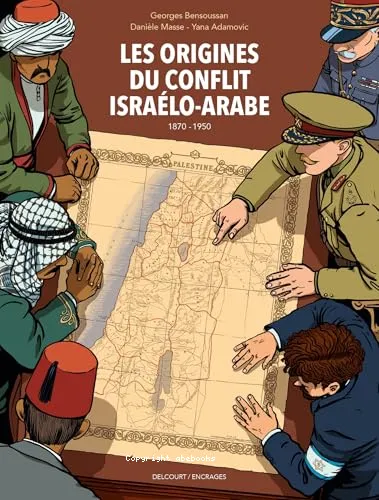 Les origines du conflit isra�lo-arabe