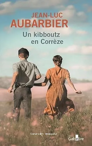Un kibboutz en Corr�ze