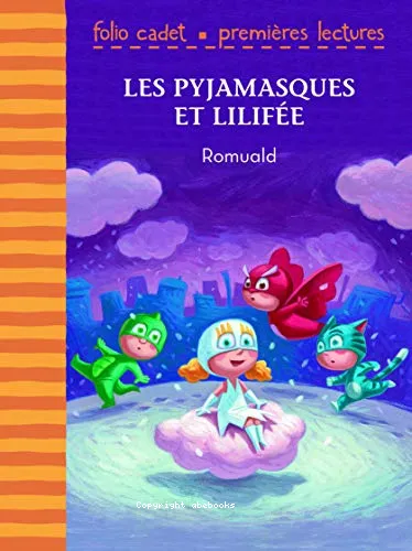 Les Pyjamasques et Lilif�e