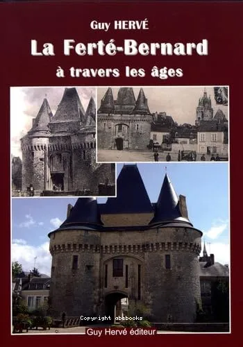 La Fert�-Bernard � travers les �ges