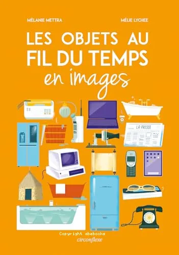 Les objets au fil du temps