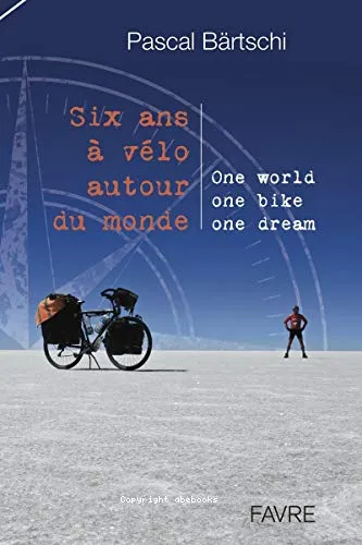 Six ans � v�lo autour du monde