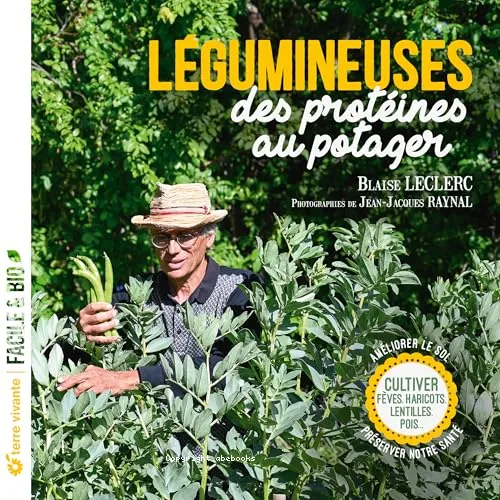 L�gumineuses, des prot�ines au potager