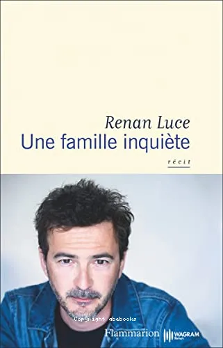 Une famille inqui�te
