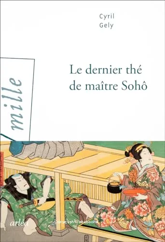 Le dernier th� de ma�tre Soh�