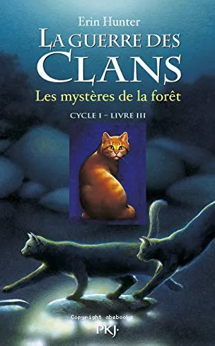 La guerre des clans, cycle 1