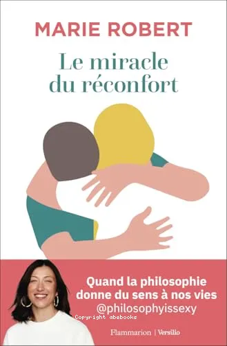 Le miracle du r�confort