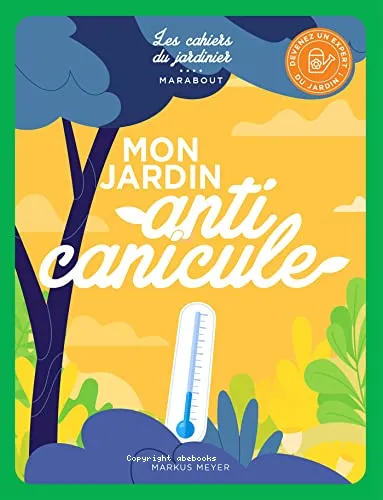 Mon jardin, anti canicule