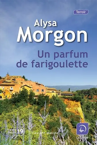 Un parfum de farigoulette