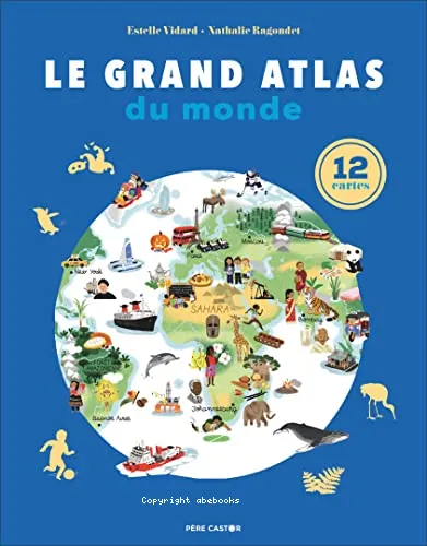 Le grand atlas du monde