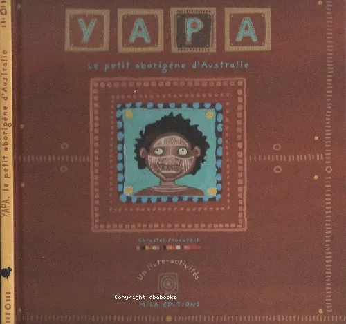 Yapa, le petit aborig�ne d'Australie
