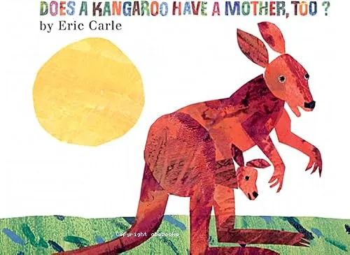 Does a Kangaroo Have a Mother Too ?